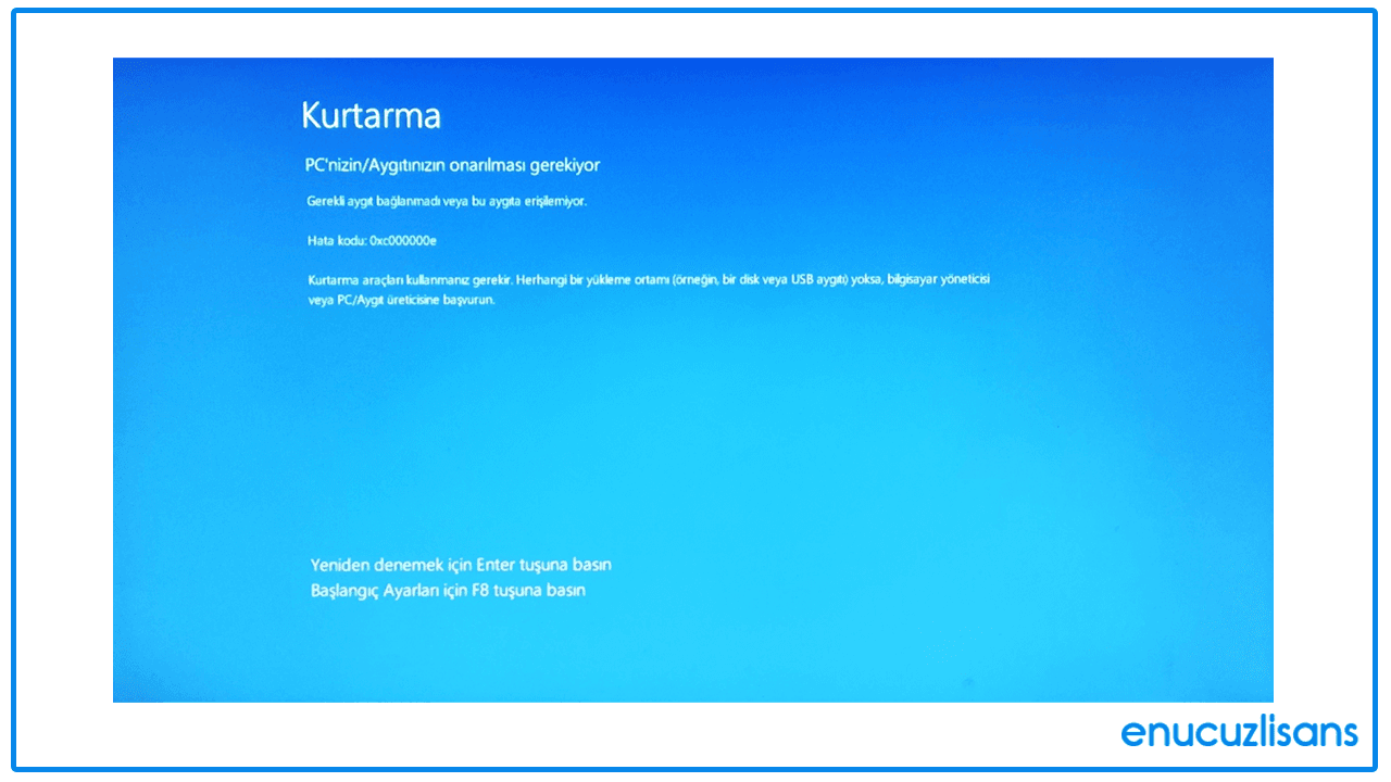 Windows 10 0xc00000e Hatası