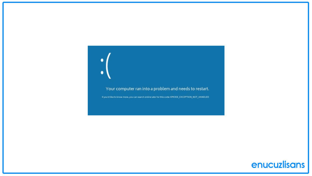 Kmode Exception Not Handled Windows 10 Hatası