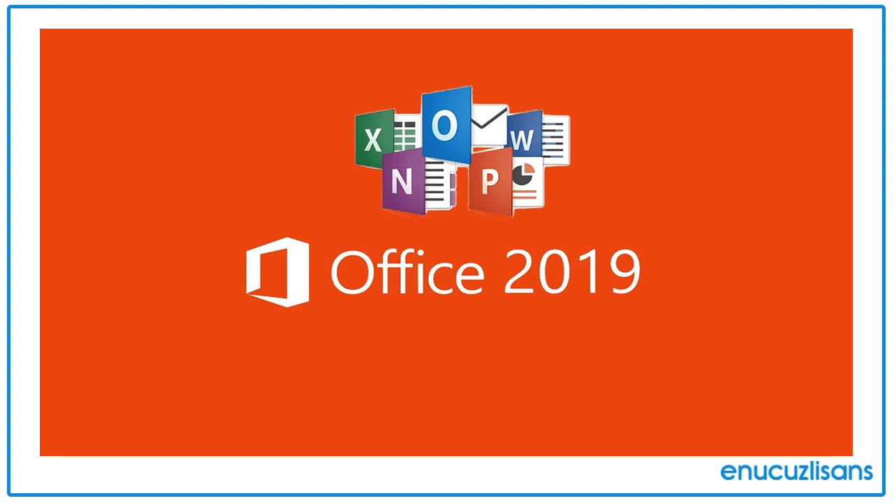 Office 2019 İle Güncel Olmanın Avantajları