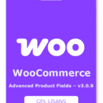 Advanced Product Fields for WooCommerce – v3.0.9 GPL Lisans