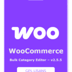 Bulk Category Editor for WooCommerce – v2.5.5 GPL Lisans