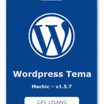 Machic WordPress Tema – v1.5.7 – GPL Lisans