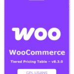 Tiered Pricing Table for WooCommerce – v8.3.0 GPL Lisans